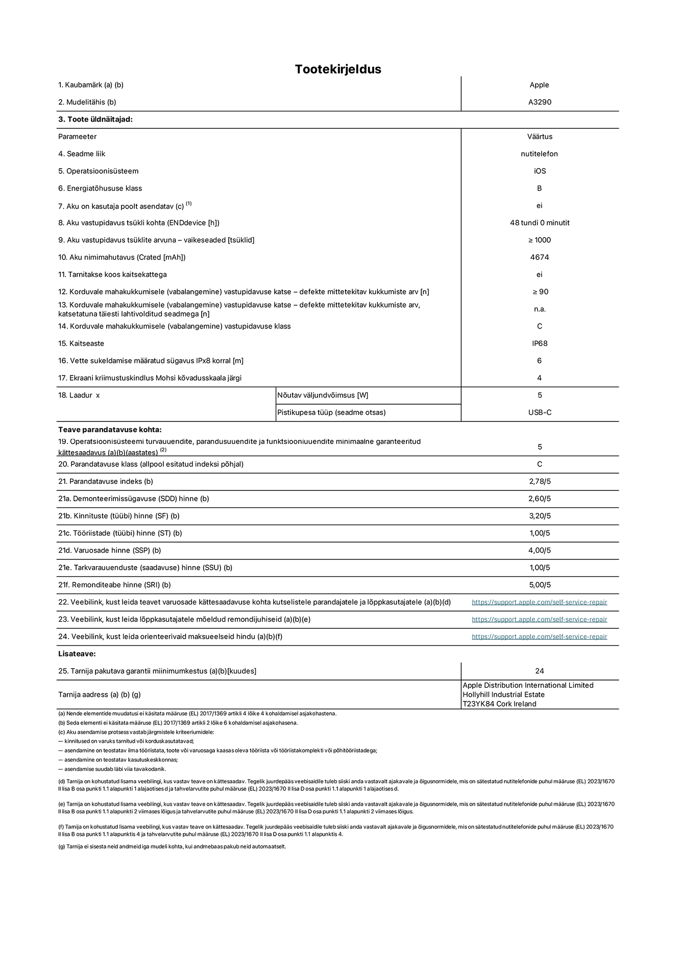 Toote iPhone 16 plus, mudeli A3290 infoleht. Tarnija on Apple Distribution International Limited, Hollyhill Industrial Estate. Cork, Ireland T23 YK84. Seadme tüüp: nutitelefon. Operatsioonisüsteem: iOS. Energiatõhususklass: B. Aku vahetatav kasutajale: ei. Aku vastupidavus tsükli kohta: 48 tundi. Aku kestvustsüklid – vaikesätted: ≥ 1000. Akumaht: 4674mAh. Tarnitakse kaitsekattega: ei. Korduv vabalangemise usaldusväärsustest – kukub ilma defektita: ≥ 90. Korduv vabalangemise usaldusväärsustest – kukub ilma defektita täielikult väljaulatatuna: pole kohaldatav. Korduv vabalangemise usaldusväärsusklass: C. Tolmu- ja veekindluse kaitse hinnang: IP68. Määratud iPx8 sukeldumissügavus: 6. Ekraani kriimustuskindlus Mohsi kõvaduse skaalal: 4. Laadija nõutav väljundvõimsus: 5W. Laadija tüüp (seadmel): USB-C. Opsüsteemi turva-, korrektiiv- ja funktsionaalsusvärskenduste minimaalne tagatud saadavus: 5 aastat. Parandatavusklass: C. Parandatavusindeks: 2,78/5. Lahtivõtmise sügavuse (SDD) hinne: 2,60/5. Kinnitusdetailide hinne: 3,20/5. Tööriistade hinne: 1,00/5. Varuosade hinne: 4,00/5. Tarkvaravärskenduste hinne: 1,00/5. Parandusteabe hinne: 5,00/5. Teave varuosade kättesaadavuse kohta professionaalsetele parandajatele ja lõppkasutajatele: https://support.apple.com/self-service-repair. Parandusjuhised lõppkasutajatele: https://support.apple.com/self-service-repair. Soovituslikud maksueelsed hinnad: https://support.apple.com/self-service-repair. 24-kuune üldgarantii.