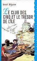 französisches Buchcover: "Le Club des Cinq et le trésor de l´ile"
