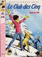 französisches Buchcover: "Le Club des Cinq / Le Club des Cinq et le passage secret / Les Cinq partent pour l´aventure"