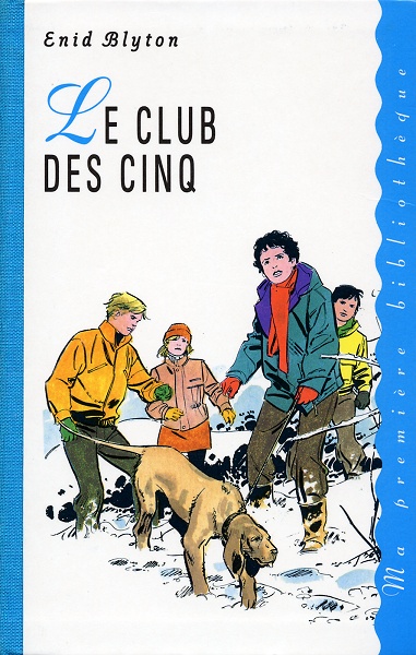 französisches Buchcover: "Le Club des Cinq / Le Club des Cinq et le passage secret / Les Cinq partent pour l´aventure"