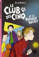 französisches Buchcover: "Le Club des Cinq / Le Club des Cinq et le passage secret / Les Cinq partent pour l´aventure"