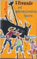 deutsches Buchcover: "Fünf Freunde auf geheimnisvollen Spuren"