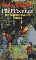 deutsches Buchcover: "Fünf Freunde auf geheimnisvollen Spuren"