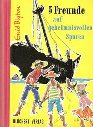 deutsches Buchcover: "Fünf Freunde auf geheimnisvollen Spuren"