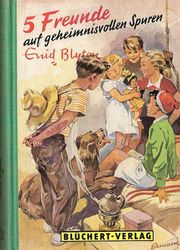 deutsches Buchcover: "Fünf Freunde auf geheimnisvollen Spuren"
