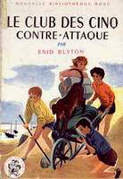 französisches Buchcover: "Le Club des Cinq contre-attaque / Les Cinq prennent la fuite"