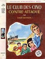 französisches Buchcover: "Le Club des Cinq contre-attaque / Les Cinq prennent la fuite"