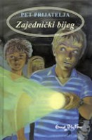 kroatisches Buchcover: "Pet prijatelja - Zajednički bijeg"