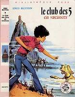 französisches Buchcover: "Le Club des Cinq en vacances / Les Cinq et la tour du contrebandier"