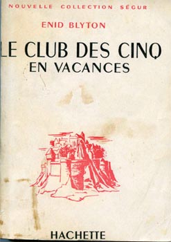 französisches Buchcover: "Le Club des Cinq en vacances / Les Cinq et la tour du contrebandier"
