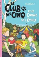 französisches Buchcover: "Le Club des Cinq et les saltimbanques / Les Cinq en roulotte / Le Club des Cinq et le Cirque de l