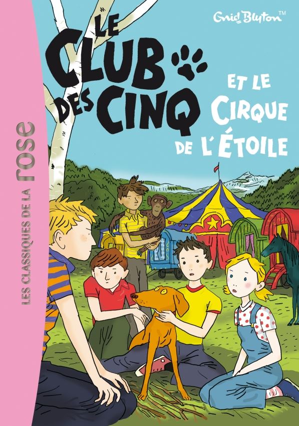französisches Buchcover: "Le Club des Cinq et les saltimbanques / Les Cinq en roulotte / Le Club des Cinq et le Cirque de l