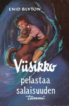 Finnish bookcover: "Viisikko pelastaa salaisuuden"