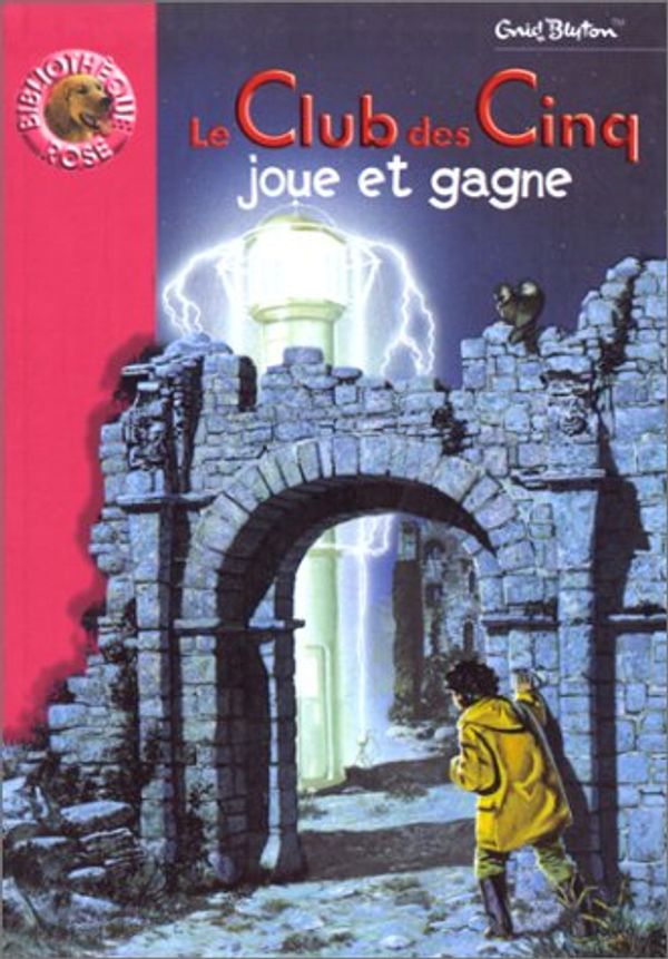 French bookcover: "Le Club des Cinq joue et gagne / Les cinq dans l