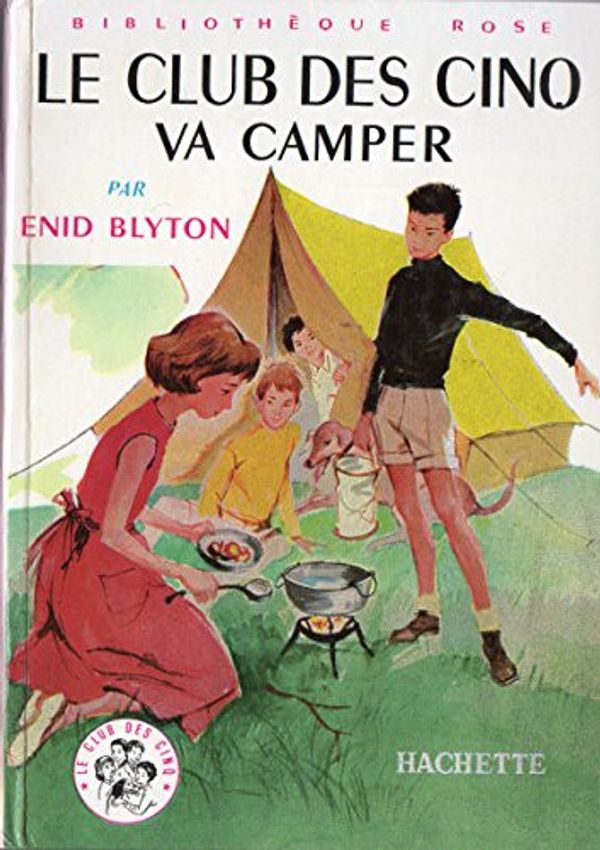 französisches Buchcover: "Le Club des Cinq va camper / Les Cinq et le train fantôme"