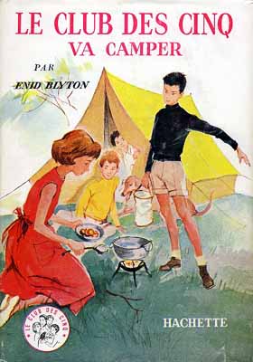 französisches Buchcover: "Le Club des Cinq va camper / Les Cinq et le train fantôme"