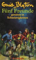 German bookcover: "Fünf Freunde geraten in Schwierigkeiten"