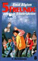 German bookcover: "Fünf Freunde geraten in Schwierigkeiten"
