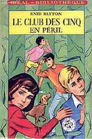 französisches Buchcover: "Le Club des Cinq en péril / Les Cinq font du camping"