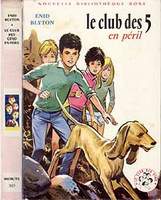 French bookcover: "Le Club des Cinq en péril / Les Cinq font du camping"