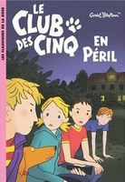 French bookcover: "Le Club des Cinq en péril / Les Cinq font du camping"