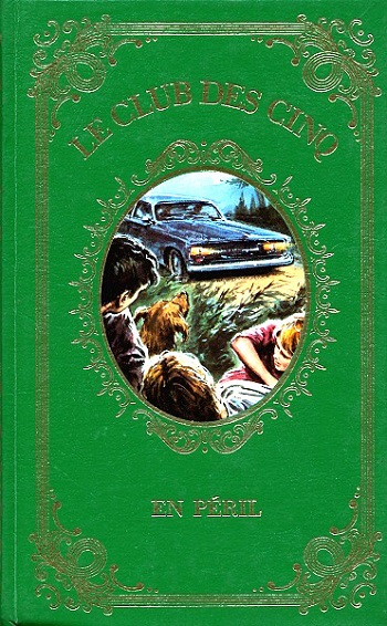 French bookcover: "Le Club des Cinq en péril / Les Cinq font du camping"