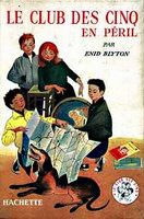 French bookcover: "Le Club des Cinq en péril / Les Cinq font du camping"