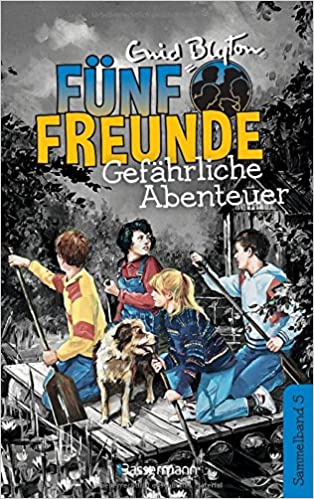 German bookcover: "Fünf Freunde helfen ihrem Kameraden"