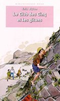 French bookcover: "Le Club des Cinq et les gitans / Les Cinq et les tours rouges / Le Club des Cinq pris au piège"