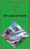 French bookcover: "Le Club des Cinq et les gitans / Les Cinq et les tours rouges / Le Club des Cinq pris au piège"