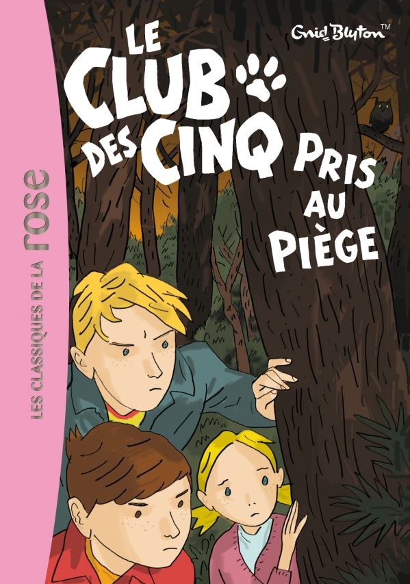French bookcover: "Le Club des Cinq et les gitans / Les Cinq et les tours rouges / Le Club des Cinq pris au piège"