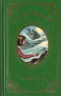 French bookcover: "Le Club des Cinq et les gitans / Les Cinq et les tours rouges / Le Club des Cinq pris au piège"