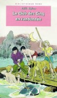 French bookcover: "Le Club des Cinq en randonnée / Les Cinq et la jolie Jeanne"