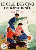 French bookcover: "Le Club des Cinq en randonnée / Les Cinq et la jolie Jeanne"