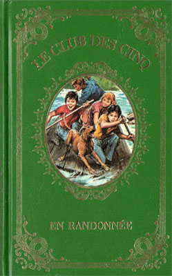 French bookcover: "Le Club des Cinq en randonnée / Les Cinq et la jolie Jeanne"
