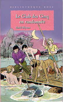 French bookcover: "Le Club des Cinq en randonnée / Les Cinq et la jolie Jeanne"