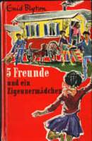 deutsches Buchcover: "Fünf Freunde und ein Zigeunermädchen"