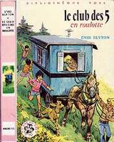 französisches Buchcover: "Le Club des Cinq en roulotte / Les Cinq s