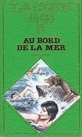 French bookcover: "Le Club des Cinq au bord de la mer / Les Cinq et le cirque"