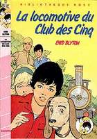 französisches Buchcover: "La locomotive du Club des Cinq / Les Cinq et la lande mystérieuse"