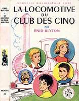 französisches Buchcover: "La locomotive du Club des Cinq / Les Cinq et la lande mystérieuse"