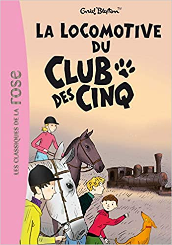 französisches Buchcover: "La locomotive du Club des Cinq / Les Cinq et la lande mystérieuse"