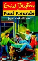 German bookcover: "Fünf Freunde jagen die Entführer"