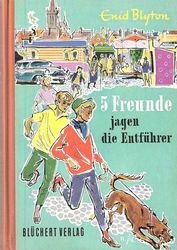 German bookcover: "Fünf Freunde jagen die Entführer"
