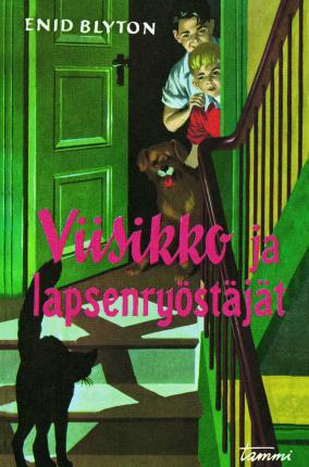 Finnish bookcover: "Viisikko ja lapsenryöstäjät"