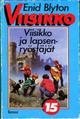 Finnish bookcover: "Viisikko ja lapsenryöstäjät"