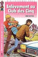 French bookcover: "Enlèvement au Club des Cinq"