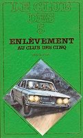 French bookcover: "Enlèvement au Club des Cinq"