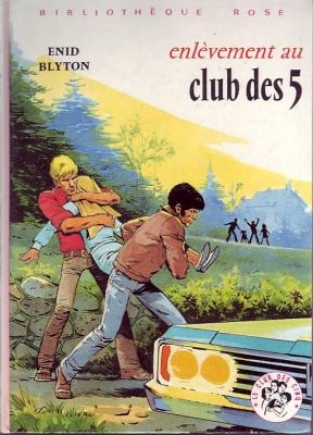 French bookcover: "Enlèvement au Club des Cinq"
