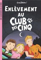 French bookcover: "Enlèvement au Club des Cinq"